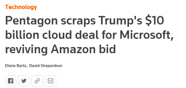 当初不受川普“待见”，亚马逊扳回败局！五角大楼取消与微软百亿美元合同