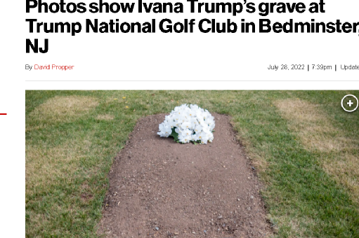 驚呆! 特朗普前妻被埋在高爾夫球洞旁邊 球場變墓地 死後還要避稅? 網上吵翻了