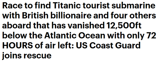 整条船失踪！亿万富豪潜海底看泰坦尼克号遗址失联 氧气仅剩72小时！