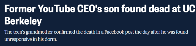 YouTube前CEO19岁儿子陈尸大学宿舍 死因竟是……