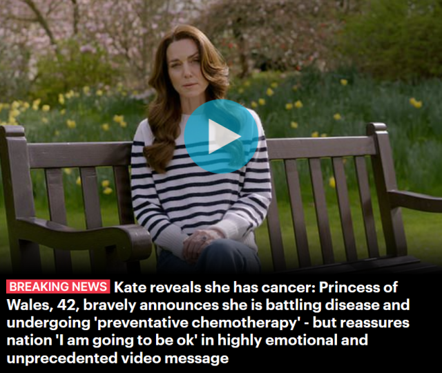 突发！凯特确诊癌症 正接受化疗 憔悴消瘦 亲自发视频证实