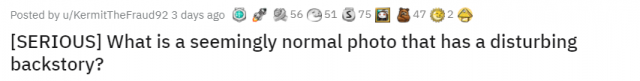 “有哪些看起来普通却藏着可怕故事的照片？”网友们的回答令人细思极恐...